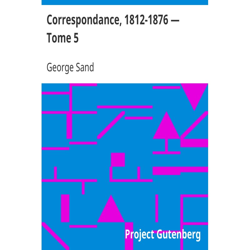 Correspondence, 1812-1876 —...