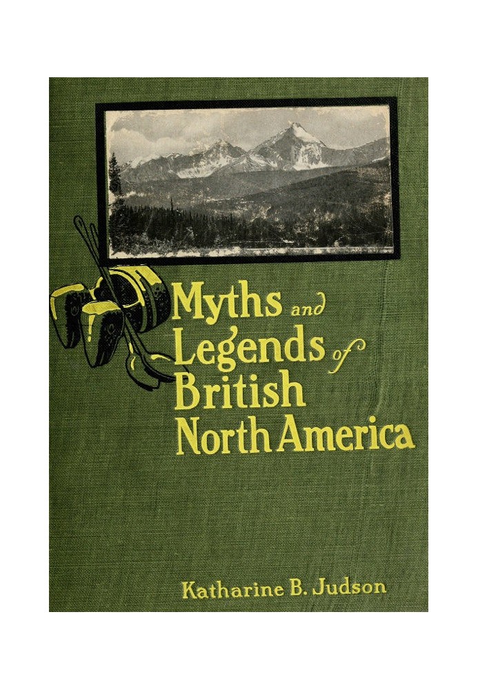 Myths and Legends of British North America