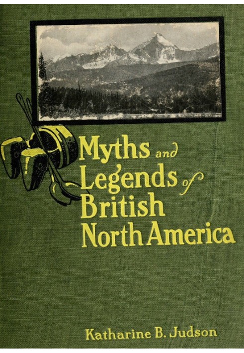 Myths and Legends of British North America