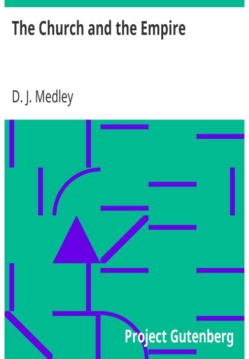 Церковь и империя как очерк истории Церкви с 1003 по 1304 год нашей эры