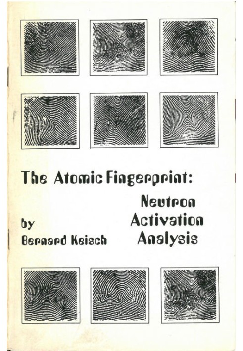 The Atomic Fingerprint: Neutron Activation Analysis