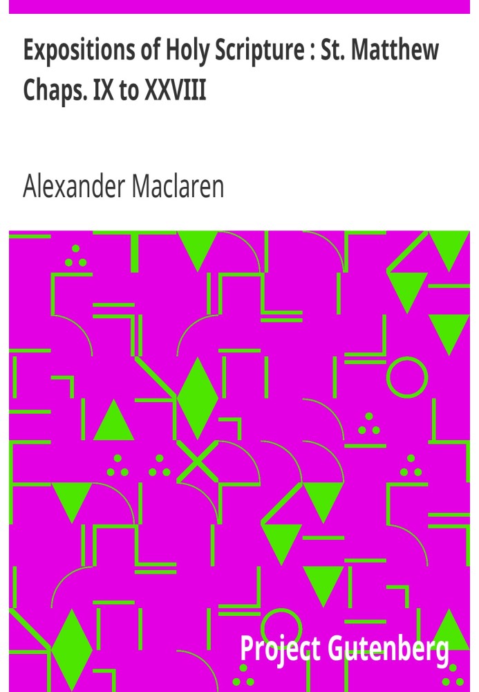 Виклади Святого Письма: Св. Матвія, гл. IX - XXVIII