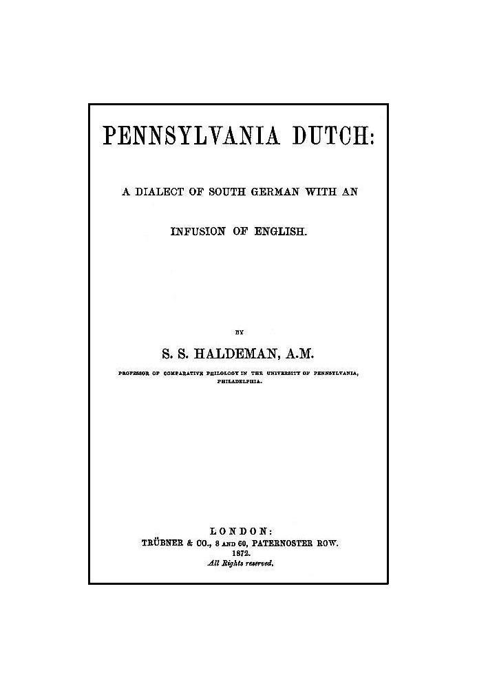 Pennsylvania Dutch: A Dialect of South German With an Infusion of English