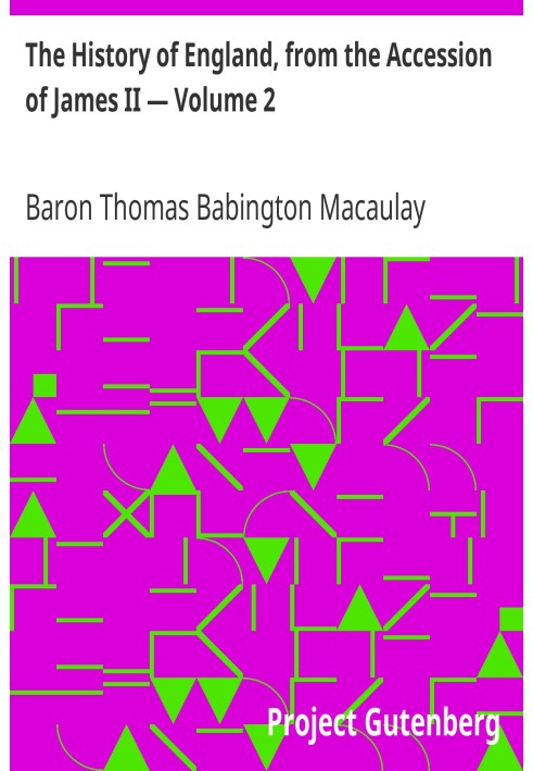 Історія Англії, від вступу на престол Якова II — Том 2