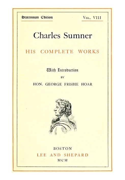 Charles Sumner: his complete works, volume 08 (of 20)