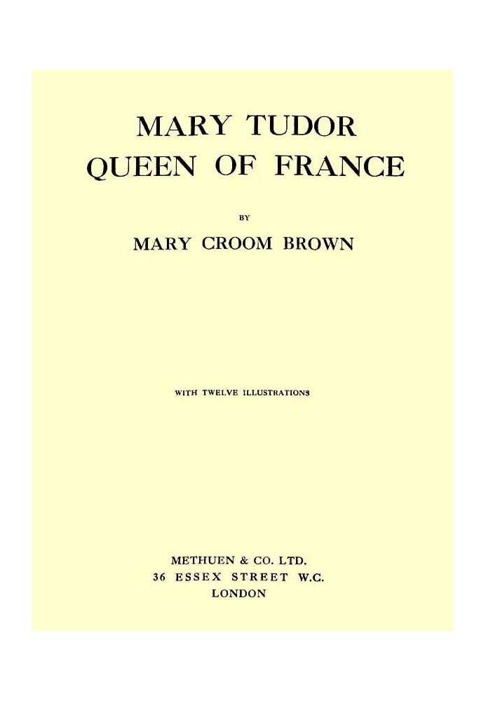 Mary Tudor, Queen of France