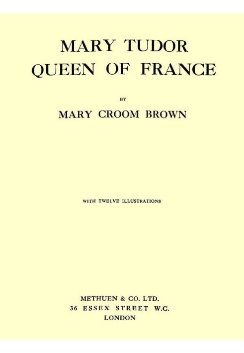 Mary Tudor, Queen of France