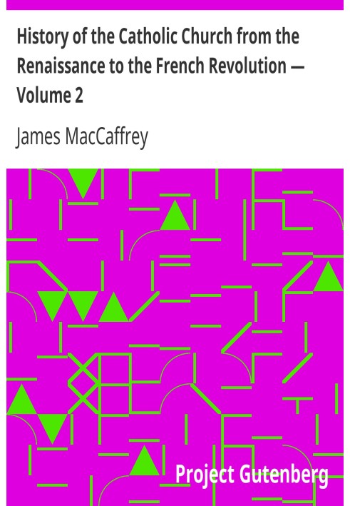 История католической церкви от Возрождения до Французской революции - Том 2