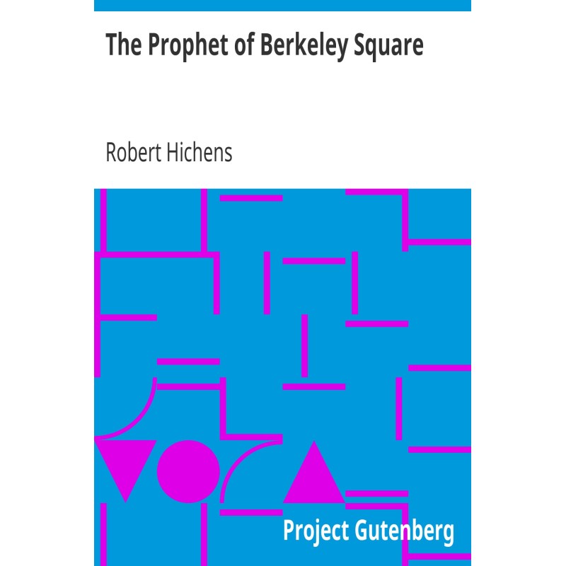The Prophet of Berkeley Square