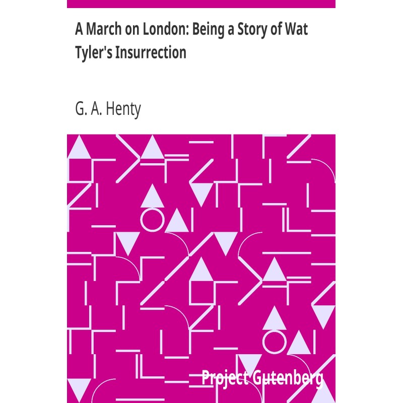 A March on London: Being a...