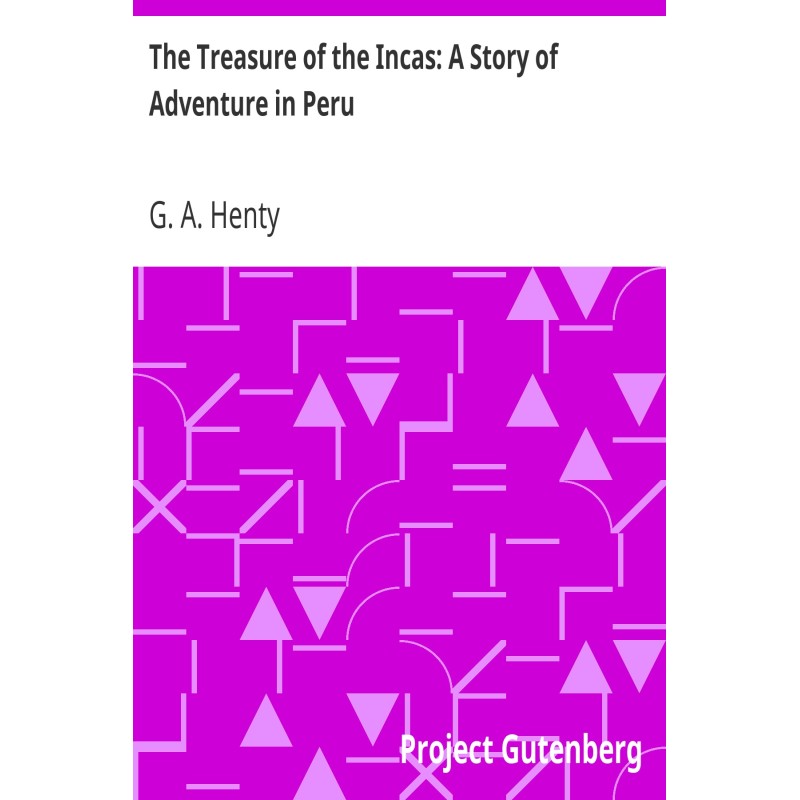 The Treasure of the Incas:...