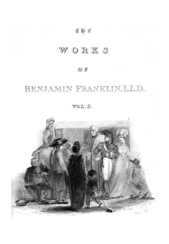 Повне зібрання праць покійного доктора Бенджаміна Франкліна з філософії, політики та моралі, том. 3 [з 3]