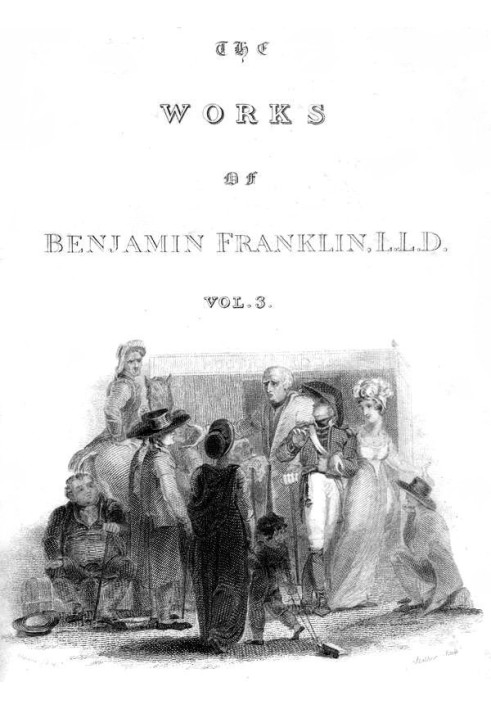 Повне зібрання праць покійного доктора Бенджаміна Франкліна з філософії, політики та моралі, том. 3 [з 3]