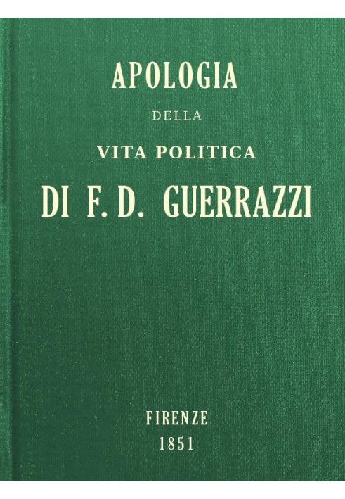 Apology of the political life of F.-D. Guerrazzi