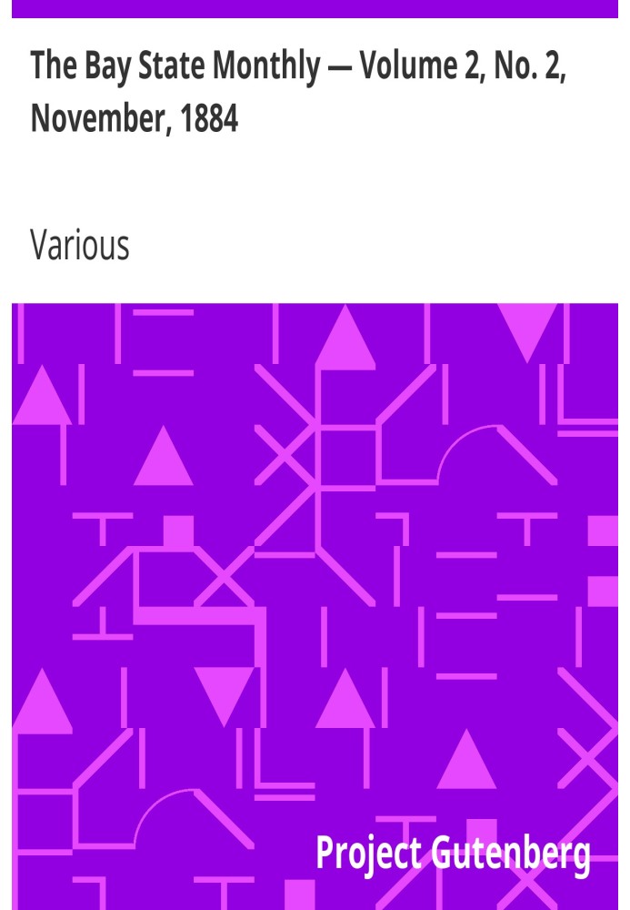 Ежемесячник штата Бэй - Том 2, № 2, ноябрь 1884 г.
