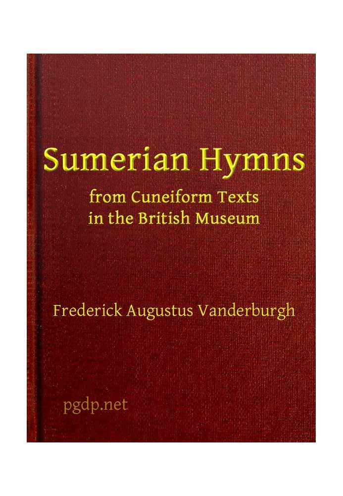 Sumerian Hymns from Cuneiform Texts in the British Museum