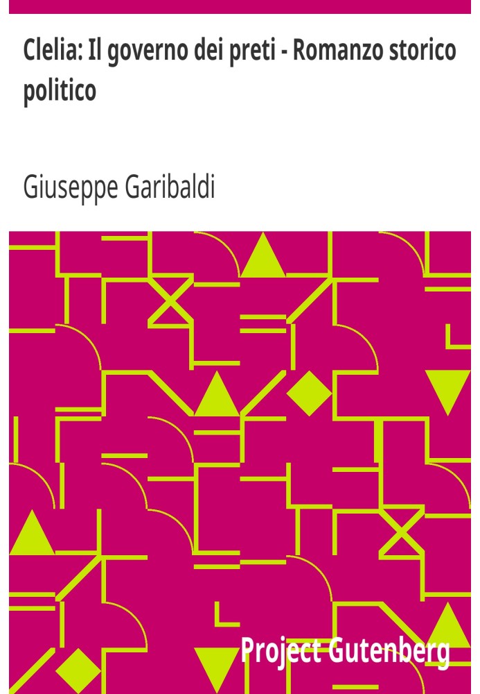 Клелия: Правительство жрецов - Историко-политический роман