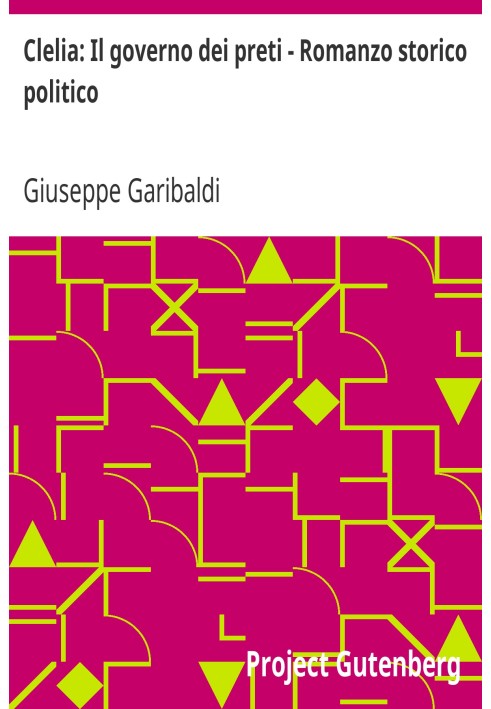 Клелія: Уряд священиків - Історико-політичний роман