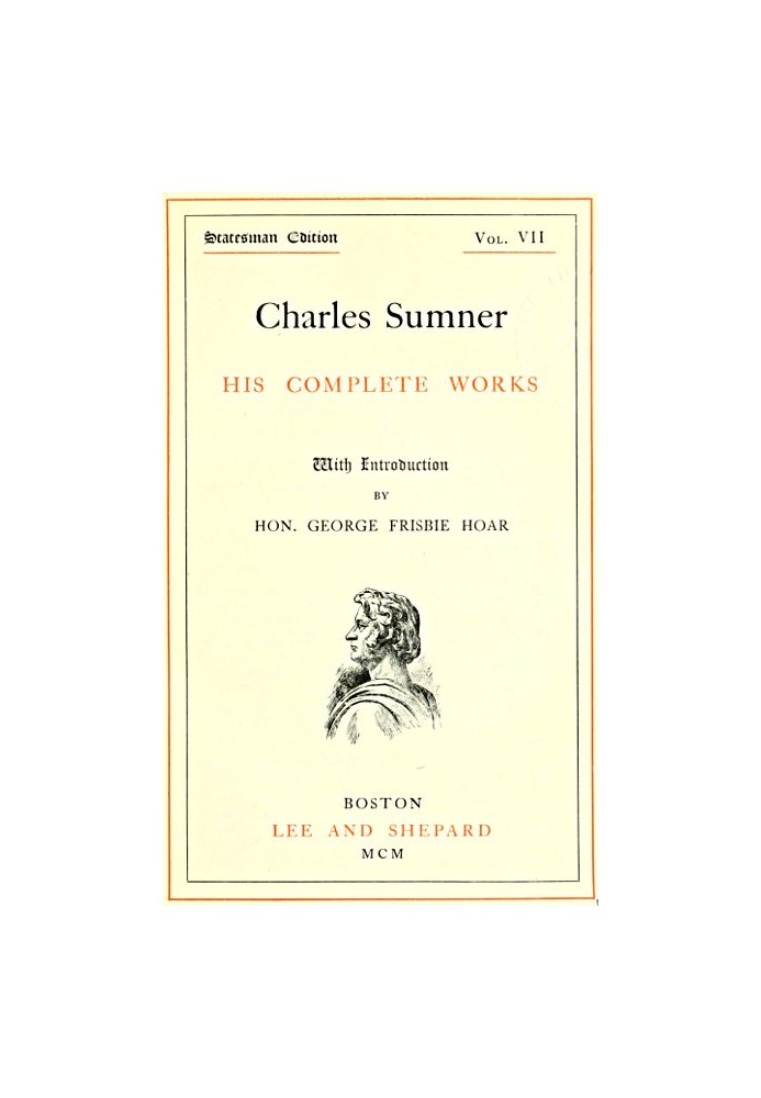 Charles Sumner: his complete works, volume 07 (of 20)