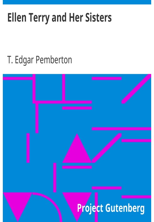 Ellen Terry and Her Sisters