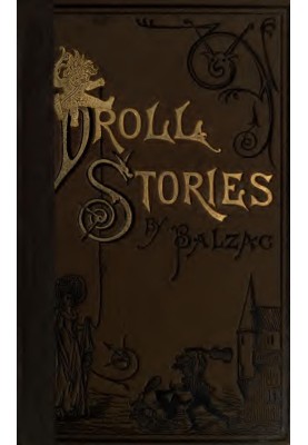 Droll Stories — Complete Collected from the Abbeys of Touraine