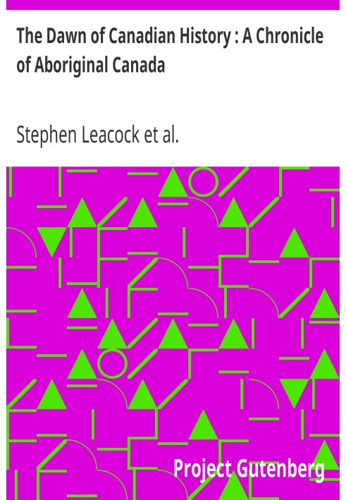 На заре канадской истории: хроника аборигенов Канады