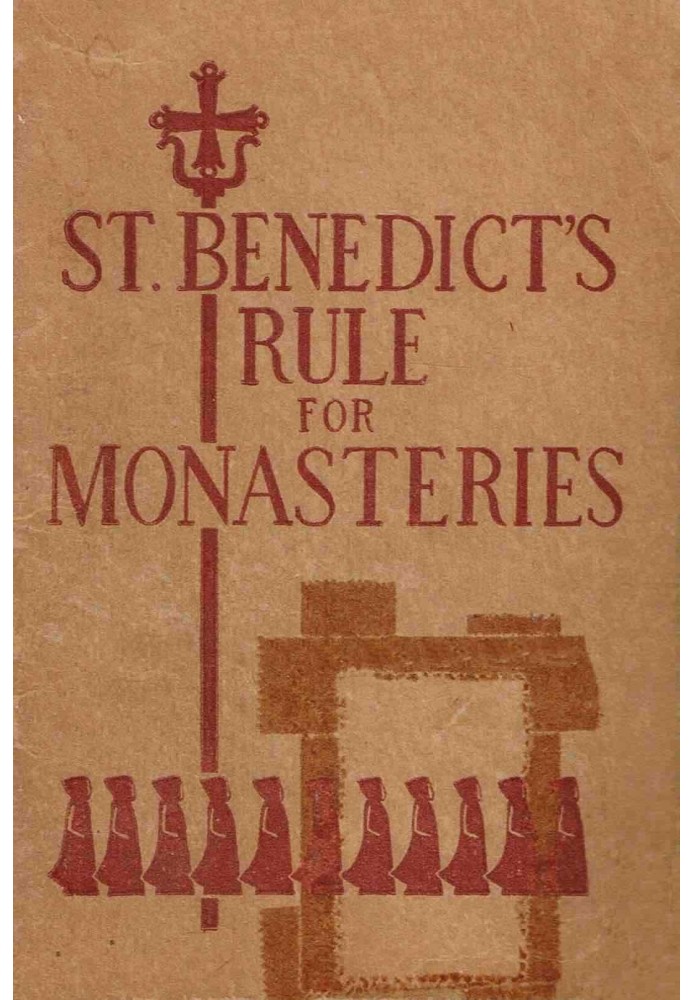 St. Benedict's Rule for Monasteries