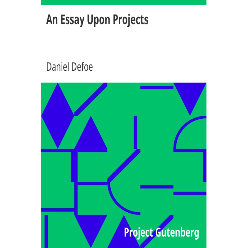 An Essay Upon Projects