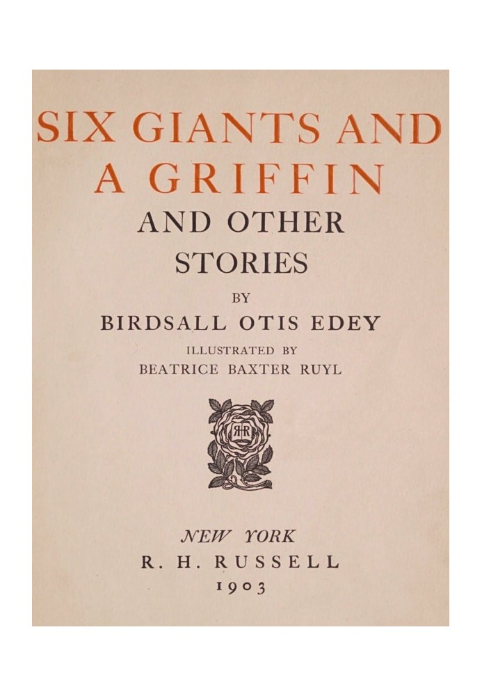 Six giants and a griffin, and other stories