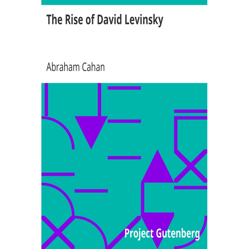 The Rise of David Levinsky