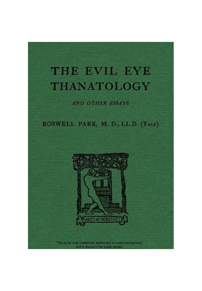 The Evil Eye, Thanatology, and Other Essays