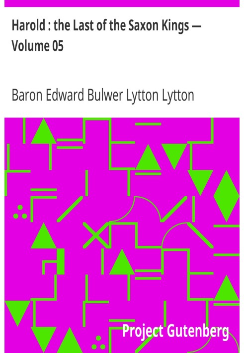 Гарольд: Последний из саксонских королей — Том 05