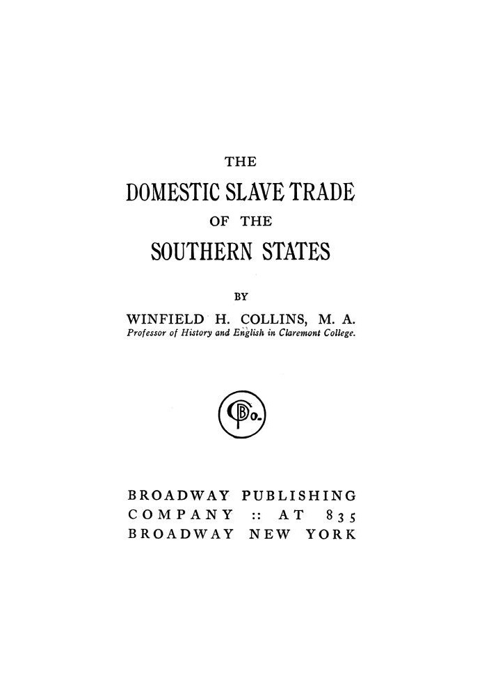 The Domestic Slave Trade of the Southern States