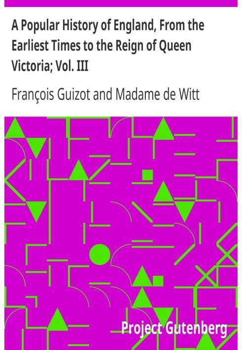 Популярна історія Англії, від найдавніших часів до правління королеви Вікторії; том. III