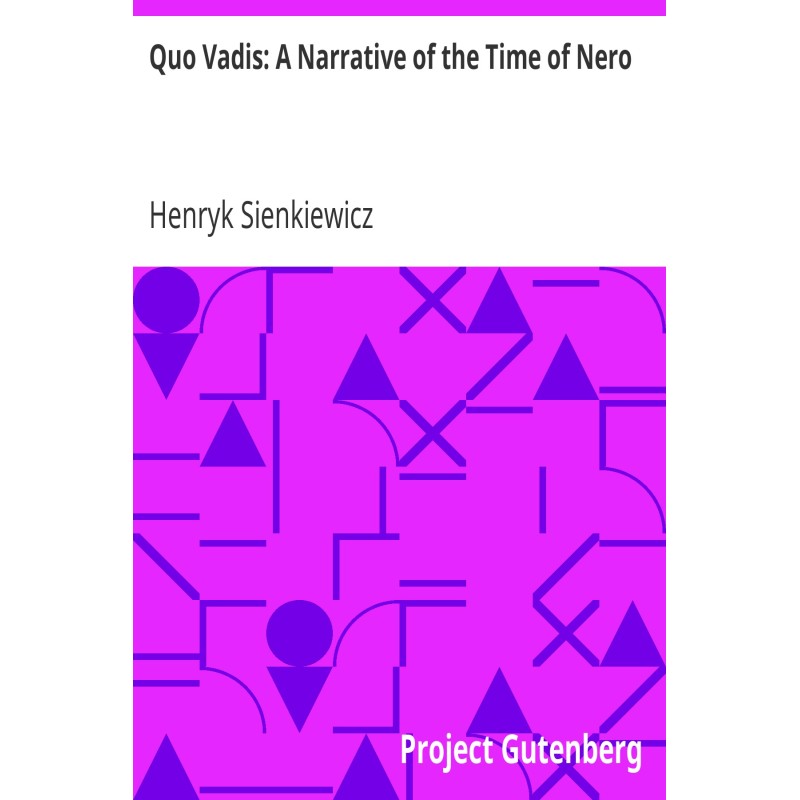 Quo Vadis: A Narrative of...