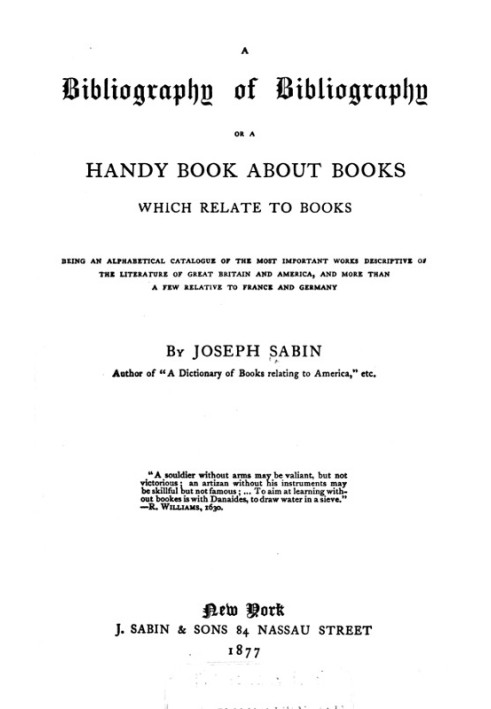 A Bibliography of Bibliography; Or, a Handy Book About Books Which Relate to Books