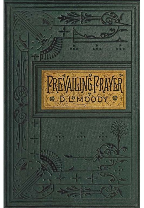 Prevailing Prayer: What Hinders It?