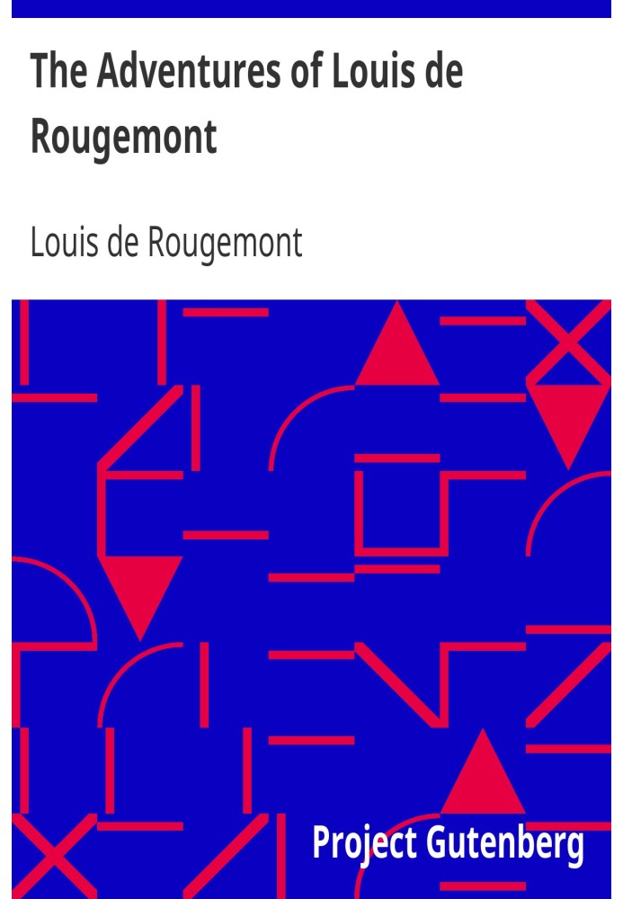 The Adventures of Louis de Rougemont