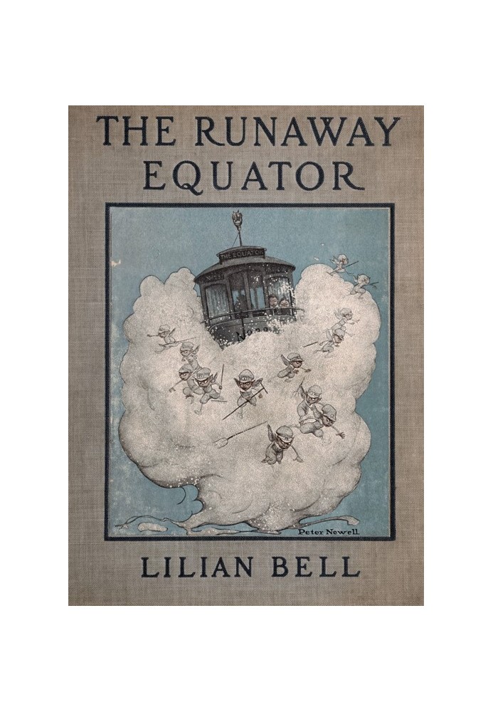 The Runaway Equator, and the Strange Adventures of a Little Boy in Pursuit of It