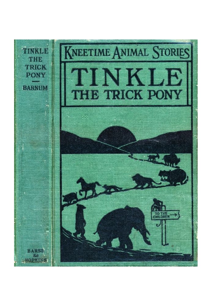 Tinkle, the Trick Pony: His Many Adventures