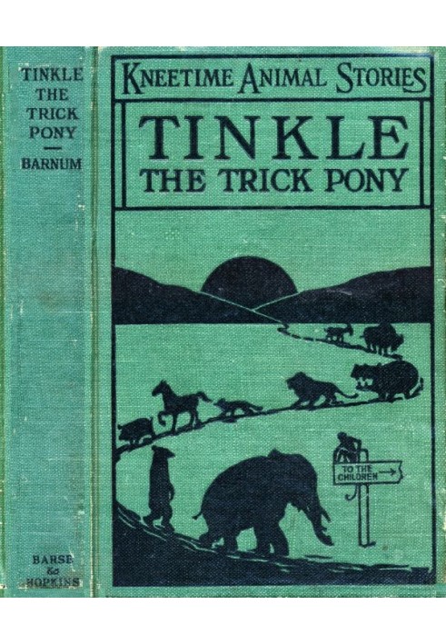 Tinkle, the Trick Pony: His Many Adventures