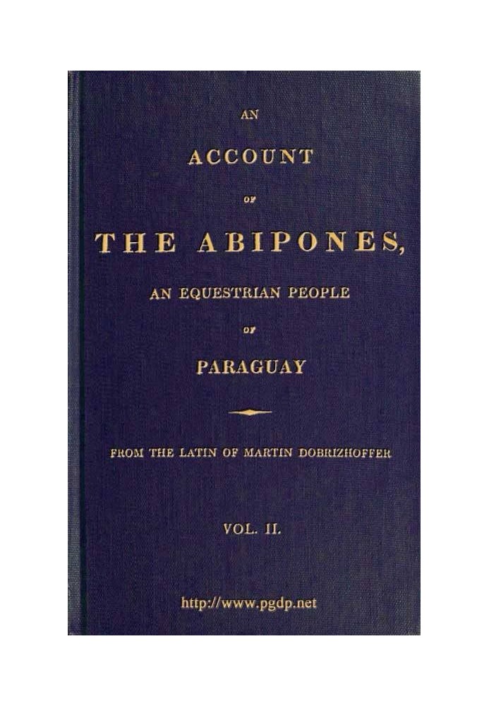 An Account of the Abipones, an Equestrian People of Paraguay, (2 of 3)