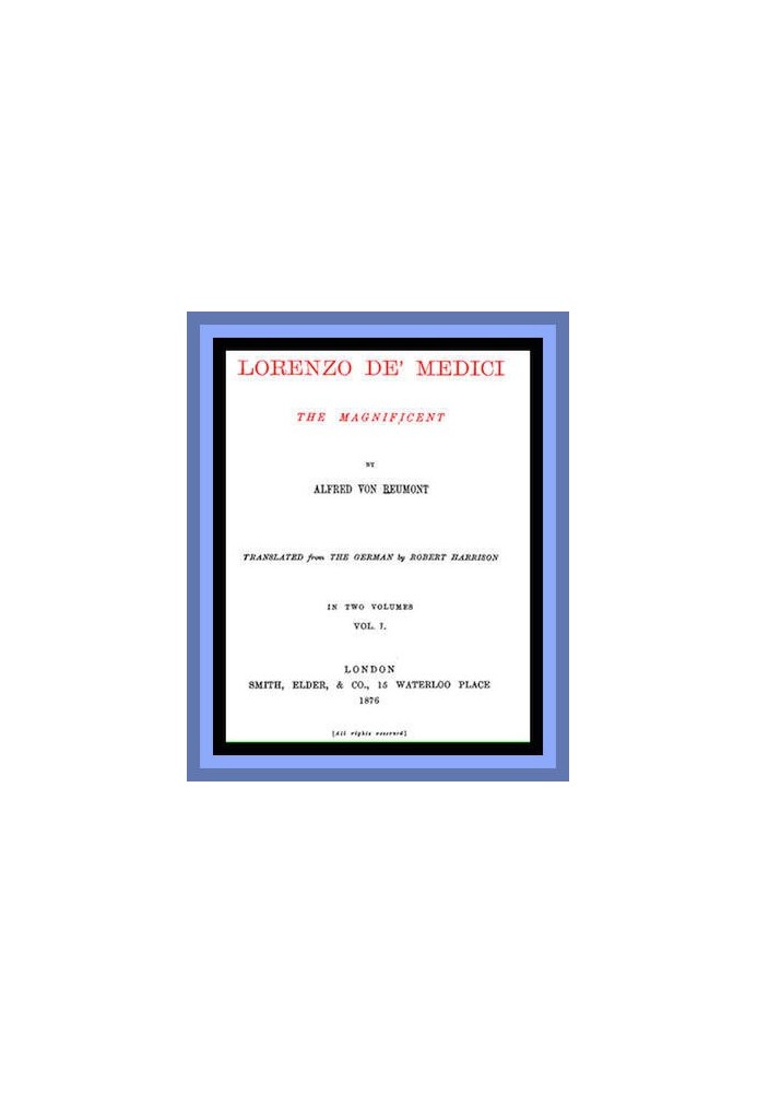 Лоренцо Медичи Великолепный (т. 1 из 2)