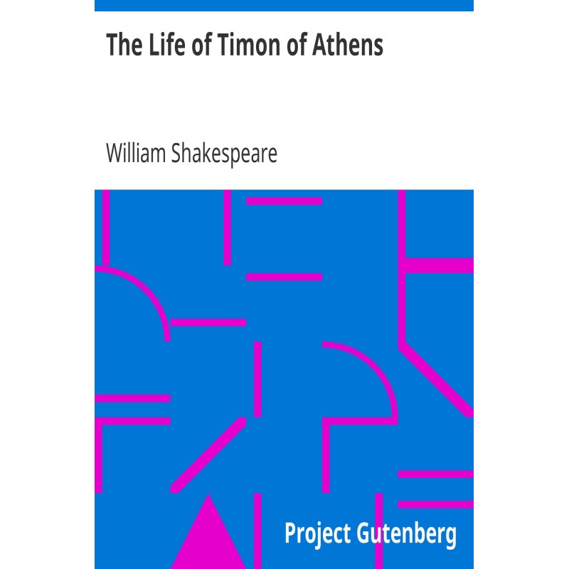 The Life of Timon of Athens