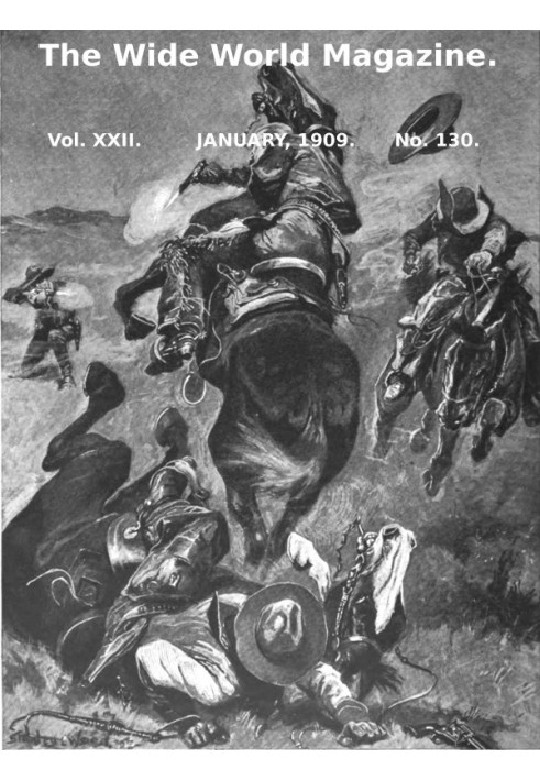 The Wide World Magazine, Vol. 22, No. 130, January, 1909