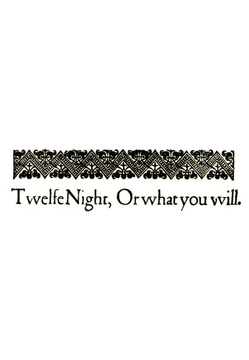 Twelfth Night; Or, What You Will