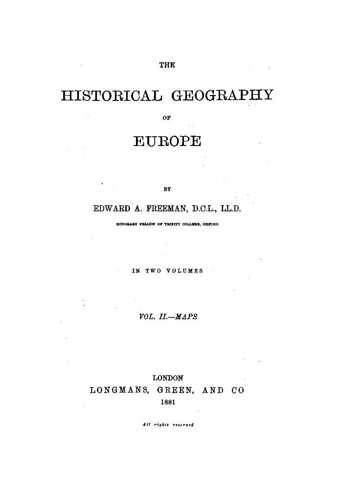 The Historical Geography of Europe, Vol. II, Maps