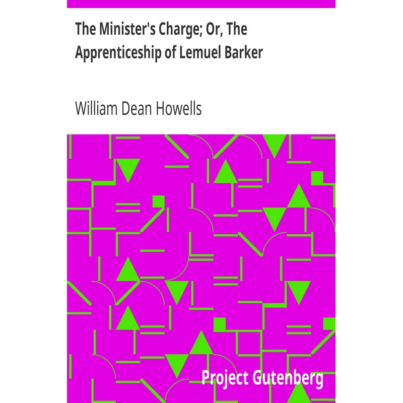 The Minister's Charge; Or,...