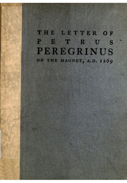 Письмо Петра Перегрина на магните, 1269 год нашей эры.