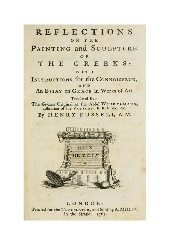 Reflections on the painting and sculpture of the Greeks : $b with instructions for the connoisseur, and an essay on grace in wor